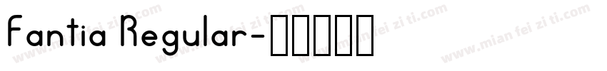 Fantia Regular字体转换